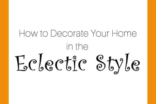 How to decorate in the eclectic style